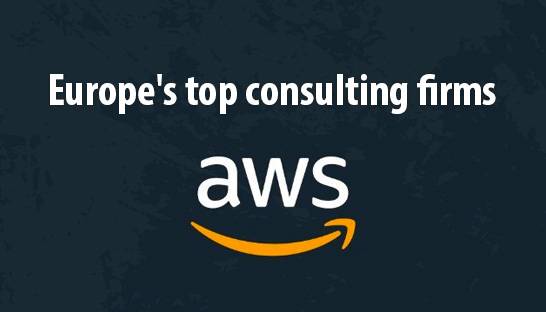 Europe's top consulting firms for AWS solutions and services