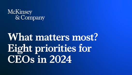 The top 8 priorities for CEOs in 2024 (according to McKinsey)