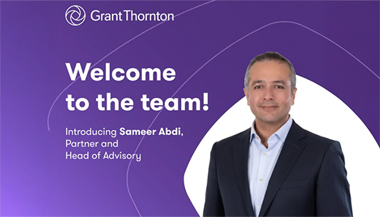 Grant Thornton hires Big Four leader Sameer Abdi as Head of Advisory for UAE